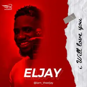 Eljay - I Will Love You